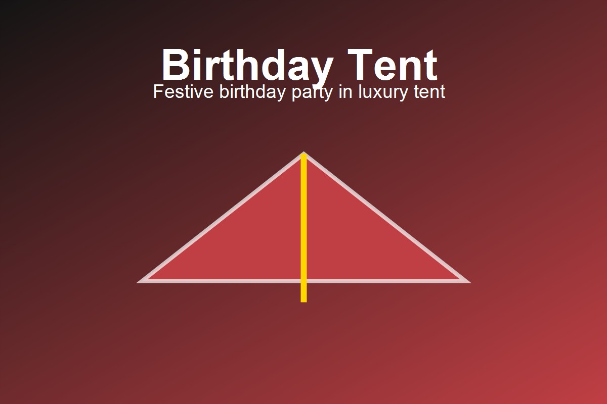 Birthday Tent